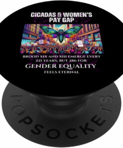 Cicadas Broods Emerge, Gender Equality Feels Eternal PopSocket