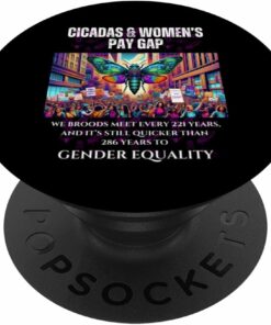 Cicadas Broods Meet, Gender Equality Wait Longer PopSocket