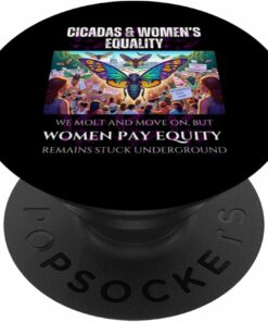 Cicadas : Women Pay Equity Stuck Underground PopSocket
