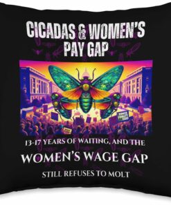 Cicadas : Waiting Years, Wage Gap Unmoved Throw Pillow
