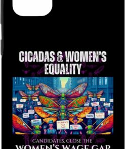 Close the Wage Gap, Cicadas and Women Sing Samsung Galaxy Cases