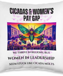 Thriving Cicadas, Stuck Women Leadership Throw Pillow