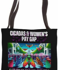 Cicadas : 13 Years Silent, Pay Equity Still Lagging - Dark Tote Bag