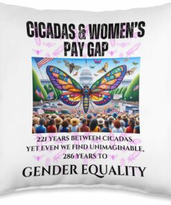 Cicadas : Between, 286 for Gender Equality Unimaginable Throw Pillow