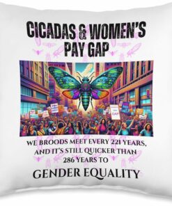 Broods Meet every 221 years, Gender Equality Wait Longer Throw Pillow