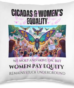 Cicadas : Women's Pay Equity Stuck Underground Throw Pillow
