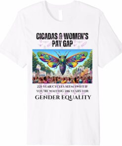 Cicadas : 221-Year Cycles, 286 for Gender Equality T-Shirt
