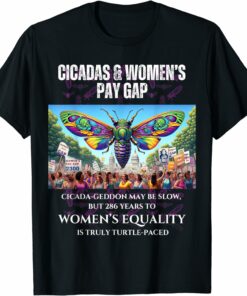 Cicada-Geddon Slow, 286 Years to EqualityTurtle-paced T-Shirt