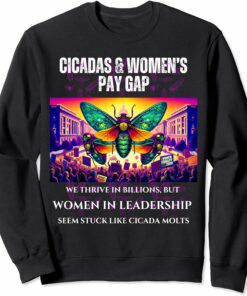 Thriving Cicadas, Stuck Women Leadership Sweatshirt