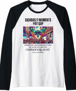 Cicadas Broods Emerge, Gender Equality Feels Eternal Raglan T-Shirt