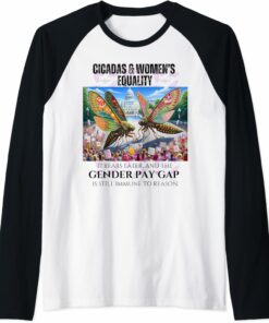 Cicadas : 17 Years Later, Pay Gap Remains Raglan T-Shirt