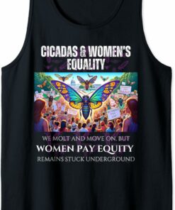 Cicadas : Women Pay Equity Stuck Underground Tank Top T-Shirt