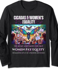 Cicadas : Women Pay Equity Stuck Underground Long Sleeve T-Shirt