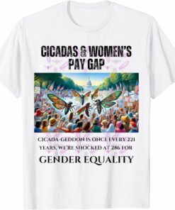 Cicada-Geddon Shocked at 286 Years for Equality T-Shirt