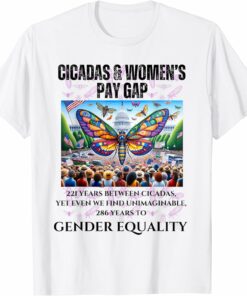 Cicadas : Between, 286 for Gender Equality Unimaginable T-Shirt