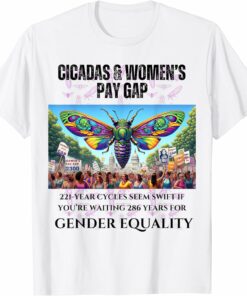 Cicadas : 221-Year Cycles, 286 for Gender Equality T-Shirt