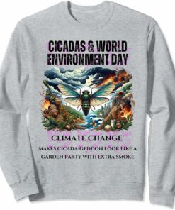 Cicadas raising Climate Change awareness-LIGHT Sweatshirt