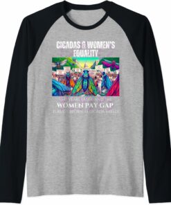 Cicadas : 17 Years Later, Pay Gap Remains Raglan T-Shirt
