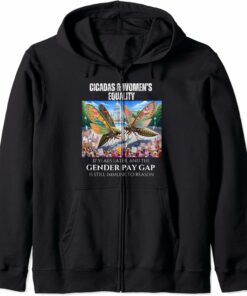 Cicadas : 17 Years Later, Pay Gap Remains Zip Hoodie