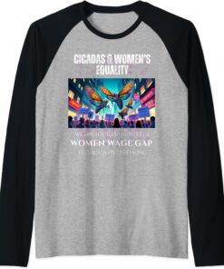 Cicadas : Wage Gap Sings Tired Song Raglan T-Shirt