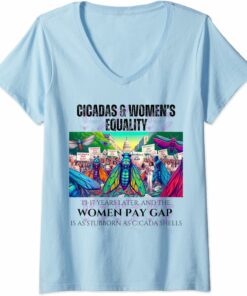 Cicadas : Pay Gap Stubborn as Cicada Shells V-Neck T-Shirt