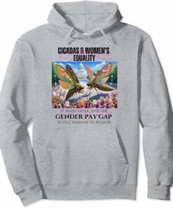 Cicadas : 17 Years Later, Pay Gap Remains Hoodie