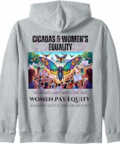 Cicadas : Women's Pay Equity Stuck Underground Zip Hoodie