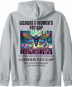 286 Years for Gender Pay Equality, Cicadas Impatient Zip Hoodie